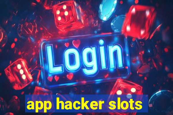 app hacker slots